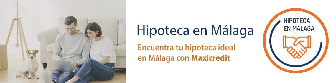 Hipoteca en Málaga